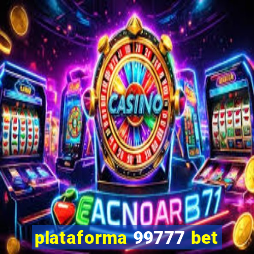 plataforma 99777 bet